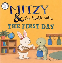 Mitzy and the Trouble with the First Day
